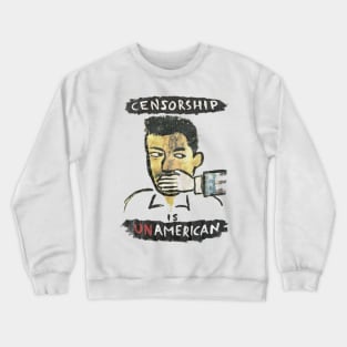 Censorship is Unamerican Crewneck Sweatshirt